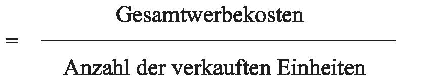 Werbekosten pro Kunde bzw. pro verkaufter Einheit